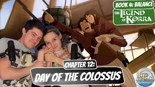 VARRICK AND ZHU LI DO THE THING Legend of Korra Book 4 Reaction Chapter 12 quotDay of the Colossusquot [upl. by Muffin]