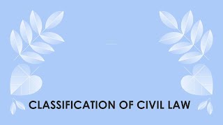 CLASSIFICATION OF CIVIL LAW  ENGLISH JURISPRUDENCE  LLB  Law Lectures [upl. by Bart]