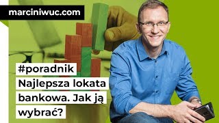 Jak wybrać najlepszą lokatę bankową [upl. by Leahcimed]