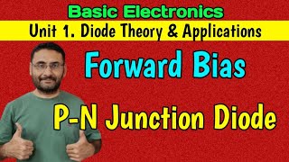 Forward Bias P N Junction Diode Diode theory amp applications Basic Electronics [upl. by Darmit]