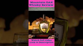 MOUNTAIN OAK WHISKY nilgirikashyap whiskey review [upl. by Nerra]