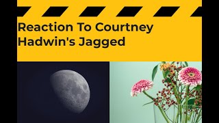 Courtney Hadwin Jagged  Reaction [upl. by Jeanne]