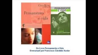 Audiolivro Pensamento e Vida Francisco Cândido Xavier [upl. by Garrity]