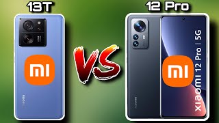 Xiaomi 12 Pro vs Xiaomi 13T ¿CUÁL COMPRAR EN 2024 [upl. by Reizarf472]