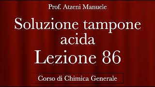 quotSoluzione tampone Acidaquot L86  Chimica generale  ProfAtzeni ISCRIVITI [upl. by Ydoow]