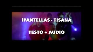 iPantellas  Tisana TestoAudio [upl. by Ojyma]