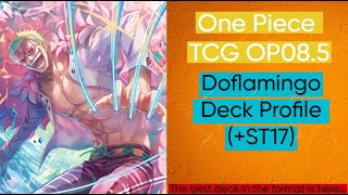 One Piece TCG OP085 Doflamingo Deck Profile w ST17 support [upl. by Ydrah801]