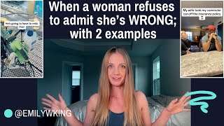 When a woman REFUSES to admit shes WRONG with 2 examples amp what men need to look out for [upl. by Piks76]