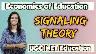 Signaling Theory  Unit2 Economics of Education  UGC NET EducationSET  Inculcate Learning [upl. by Legnalos]