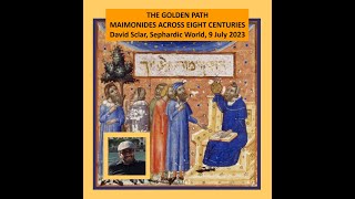 The Golden Path Maimonides Across Eight Centuries [upl. by Akinnor]