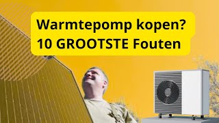 PAS OP Dit zijn de 10 GROOTSTE fouten bij een warmtepomp [upl. by Etienne611]