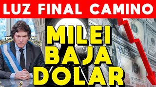 MILEI BAJA EL DÓLAR Y ANTICIPA BAJA DE PRECIOS Y DISMINUCIÓN INFLACIÓN HAY LUZ AL FINAL DEL CAMINO [upl. by Cj160]