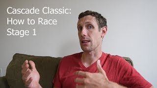 Cascade Classic How to Race Stage 1 [upl. by Nadine]