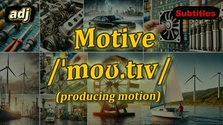 adj Motive meaning producing motion with 5 examples [upl. by Ostraw]