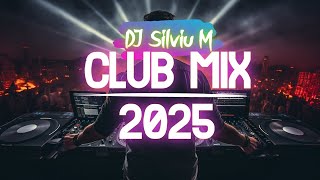 Music Mix 2025  Party Club Dance 2025  Best Remixes Of Popular Songs 2025 MEGAMIX DJ Silviu M [upl. by Ailimat]