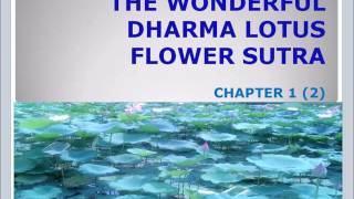 Lotus Sutra Chapter 1  2 [upl. by Ahsrop8]