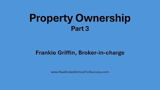 Property Ownership  Part 3 [upl. by Akire185]