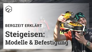 Steigeisen Modelle und Befestigung  Bergzeit [upl. by Leinahtam967]