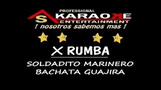 KARAOKE x RUMBA SOLDADITO MARINERO [upl. by Shepherd]