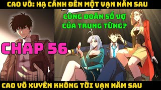 Cao võ xuyên không tới vạn năm sau  Tập 56  CAO VÕ HẠ CÁNH ĐẾN MỘT VẠN NĂM SAU  Chap 56 [upl. by Winou]