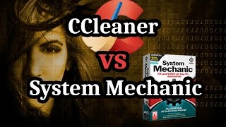 CCleaner Free vs System Mechanic  Cleanup App Review for 2017 [upl. by Atal]