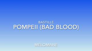 Bastille  Pompeii Bad Blood [upl. by Glogau85]