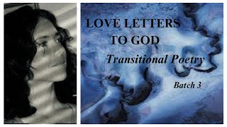 Four Spiritual Poems from the collection Love Letters to God Batch 3 [upl. by Enelyw]