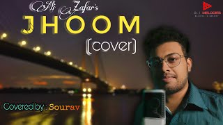 Jhoom  Ali Zafar AliZafarofficial  Cover  Sourav Naskar  GIMelodies [upl. by Anceline]