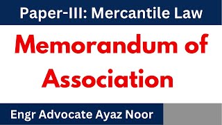 Memorandum of Association  Company Law  Engr Advocate Ayaz [upl. by Anitsenre243]