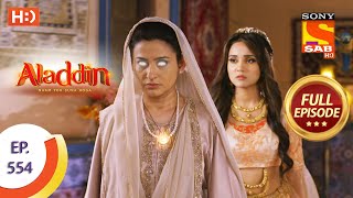 Aladdin  Ep 554  Full Episode  12th January 2021 [upl. by Netsreik]