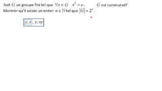 Ordre dun groupe dt ts les éléments sont dordre 2  déformalisation de lexo quotformelquot dessus [upl. by Earahs]