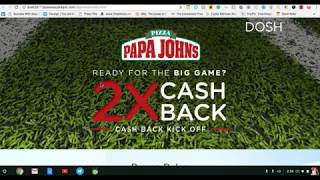 Dosh  Papa Johns 2X Cash Back Super Bowl 2018 Weekend [upl. by Aborn]