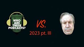 WATP VS Stuttering John 2023 pt III [upl. by Rezeile]