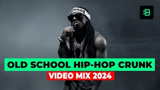 BEST OF OLD SCHOOL HIPHOP CRUNK VIDEO MIX 2024  2000s THROWBACK HITS [upl. by Macilroy]