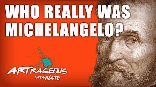 Michelangelo Biography Who Was This Guy Really  Art History Lesson [upl. by Tigges]