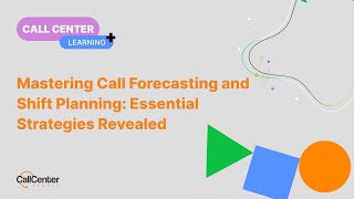 Mastering Call Forecasting and Shift Planning Essential Strategies Revealed [upl. by Eal769]