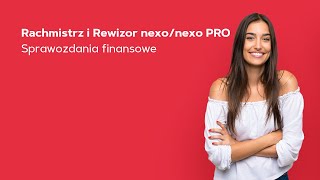 Sprawozdania finansowe  Rewizor nexo  nexo PRO [upl. by Nnovahs]