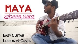 Maya  Zubin Garg  Guitar Lesson with Cover  Easy Beginners  Assamese Songs Guitar Tutorial [upl. by Phillipp]