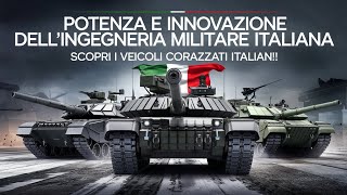 Veicoli Blindati Italiani Gli Eroi Segreti della Guerra Moderna İtalia Militare [upl. by Nylireg]