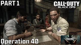 Operation 40  Call of Duty Black Ops 2010  Part 1 [upl. by Jonati]