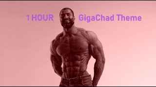 GigaChad Theme 1 HOUR [upl. by Glassman]