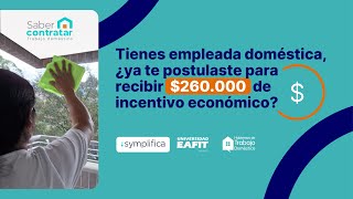 ¿Ya te postulaste para el incentivo económico por ser empleadora o empleador del trabajo doméstico [upl. by Nazar]