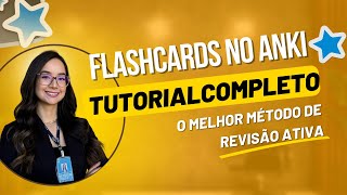 FLASHCARDS NO ANKI  APRENDA TUDO PARA REVISAR DO JEITO CERTO E GARANTIR UM ESTUDO ATIVO [upl. by Acul]