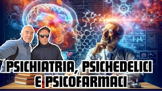 Psichiatria psichedelici e psicofarmaci con ValerioRosso [upl. by Jarv557]