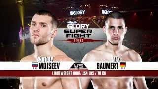 Glory 20 Super Fight Series Anatoly Moiseev vs Max Baumert [upl. by Ecyla]