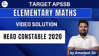 HEAD CONSTABLE 2020 I APSSB I ELEMENTARY MATHS SOLUTION I by Amarjeet Sir [upl. by Hamish184]