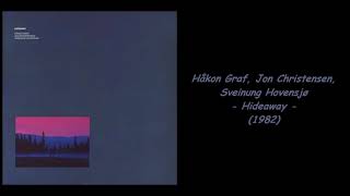 Håkon Graf  Jon Christensen  Sveinung Hovensjø  Hideaway 1982 [upl. by Enyleve]