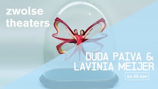 Zwolse theaters  Duda Paiva amp Lavinia Meijer teaser [upl. by Ogait]