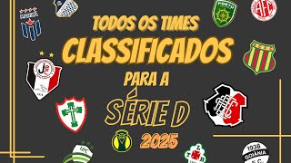 CLASSIFICADOS PARA A SÉRIE D 2025 [upl. by Leur255]