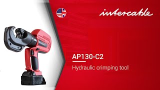 Application AP130C2 Hydraulic crimping tool  INTERCABLE [upl. by Ide533]